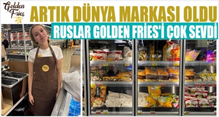 GOLDEN FRİES ARTIK DÜNYA MARKASI