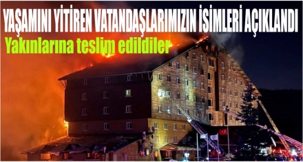 HAYATINI KAYBEDENLERİN İSİMLERİ BELLİ OLDU 