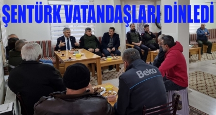 Şentürk vatandaşlarla bir araya geldi 