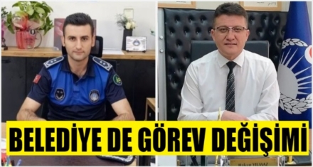 BELEDİYE'DE GÖREV DEĞİŞİMİ
