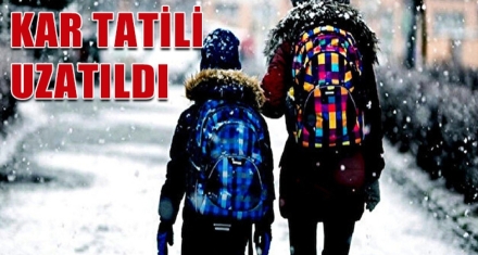 Kar tatili uzatıldı