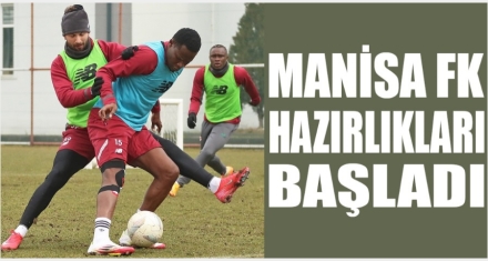 MANİSA FK HAZIRLIKLARI BAŞLADI