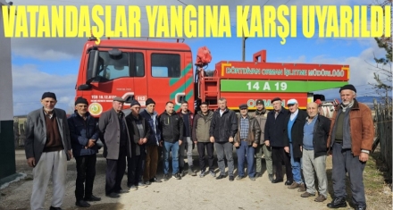 VATANDAŞLAR YANGINA KARŞI UYARILDI  