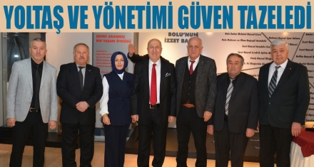 YOLTAŞ VE YÖNETİMİ GÜVEN TAZELEDİ 