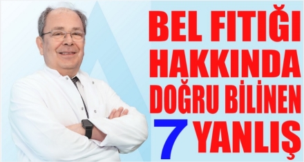BEL FITIĞI HAKKINDA DOĞRU BİLİNEN 7 YANLIŞ!