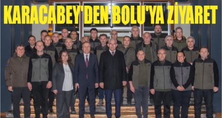 KARACABEY'DEN BOLU'YA ZİYARET 