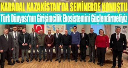 Prof.Dr. Himmet Karadal, Kazakistan'da Seminer Verdi