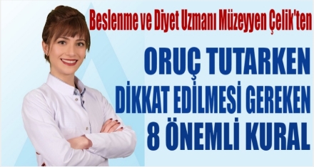     Ramazan'da sağlık sorunları yaşamamak için!