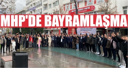 MHP'DE BAYRAMLAŞMA