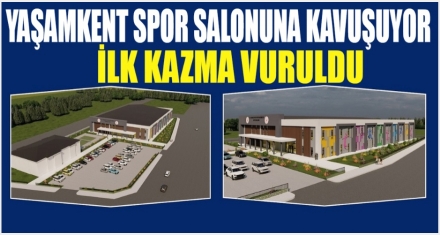 İlk kazma vuruldu