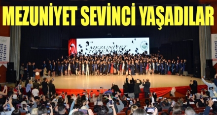 MEZUNİYET SEVİNCİ YAŞADILAR