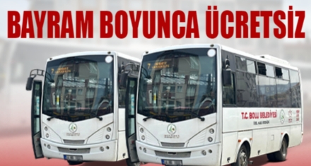 BAYRAM'DA ÜCRETSİZ OLACAK
