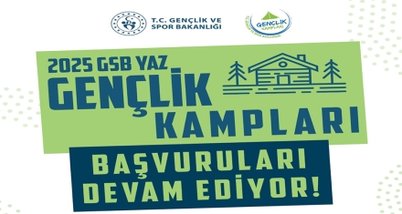 GENÇLİK KAMPLARI BAŞVURULARI DEVAM EDİYOR