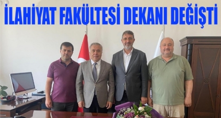 İlahiyat Fakültesi Dekanlığında Görev Değişimi