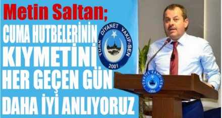 SALTAN;Cuma Hutbelerinin Kıymetini Her Geçen Gün Daha İyi Anlıyoruz!