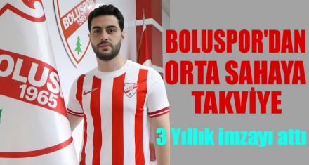 BOLUSPOR'DAN ORTA SAHAYA TAKVİYE