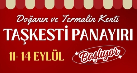 Taşkesti Panayırı 11-14 Eylül'de Başlıyor