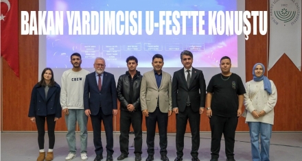 Bakan yardımcısı U-FEST'te konuştu 