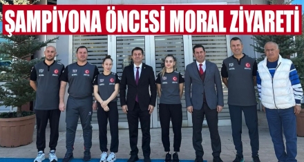 Dünya Şampiyonası Öncesi Moral Ziyareti! 