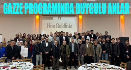 GAZZE PROGRAMINDA DUYGULU ANLAR