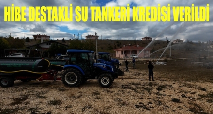 Hibe destekli su tankeri kredisi verildi