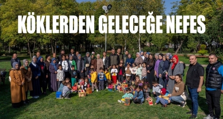 KÖKLERDEN GELECEĞE NEFES