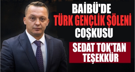 BAİBÜ'de Türk Gençlik Şöleni Coşkusu: Sedat Tok'tan Teşekkür 