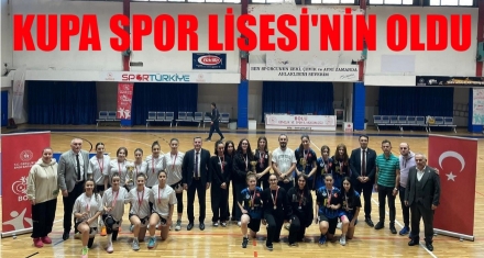 KUPA SPOR LİSESİ'NİN OLDU