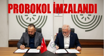 PROTOKOL İMZALANDI