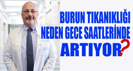 Burun tıkanıklığı neden gece saatlerinde artıyor
