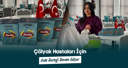 Çölyak Hastaları İçin Gıda Desteği Devam Ediyor