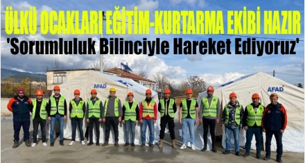 ÜLKÜ OCAKLARI ARAMA-KURTARMA EKİBİ HAZIR