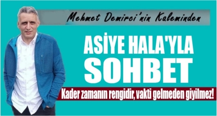 ASİYE HALA İLE SOHBET -2-