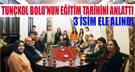 BAMER'DE BOLU'NUN EĞİTİM TARİHİNE DAMGA VURAN ÜÇ İSİM VARDI