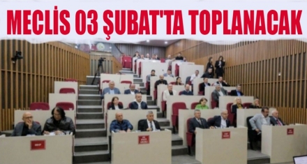 MECLİS 03 ŞUBAT'TA TOPLANIYOR