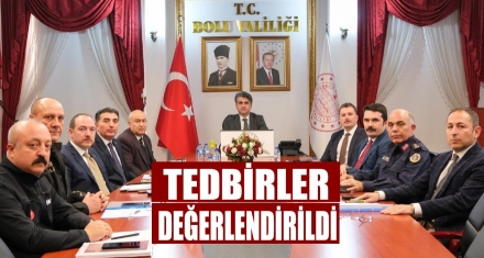 Tedbirler Değerlendirildi 