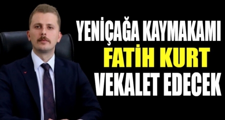 Kaymakam Kurt Vekalet Edecek