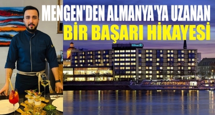 MENGEN'DEN ALMANYA'YA UZANAN BİR BAŞARI HİKAYESİ