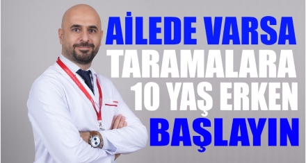 AİLEDE KOLON KANSERİ VARSA