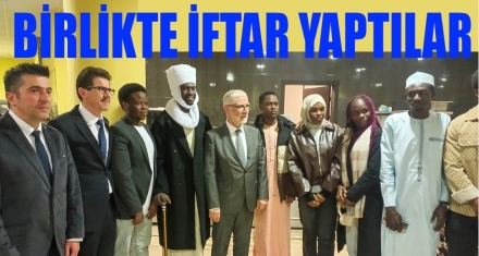 BİRLİKTE İFTAR YAPTILAR