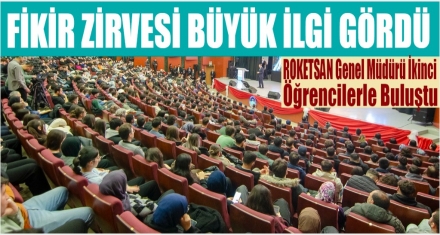 FİKİR ZİRVESİ BÜYÜK  İLGİ GÖRDÜ