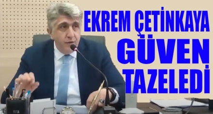 EKREM ÇETİNKAYA GÜVEN TAZELEDİ