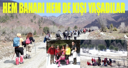 HEM BAHARI HEM DE KIŞI YAŞADILAR 