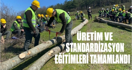 ÜRETİM VE STANDARDİZASYON EĞİTİMLERİ SONA ERDİ