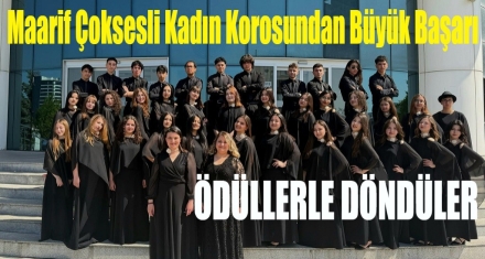 Maarif Çoksesli Kadın Korosundan Büyük Başarı