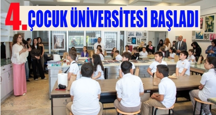 Çocuk Üniversitesi başladı