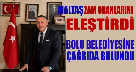 MALTAŞ'TAN BELEDİYE'YE ÇAĞRI
