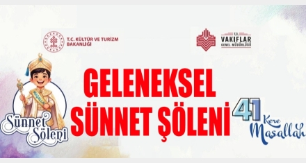 SÜNNET ŞÖLENİ DÜZENLENECEK